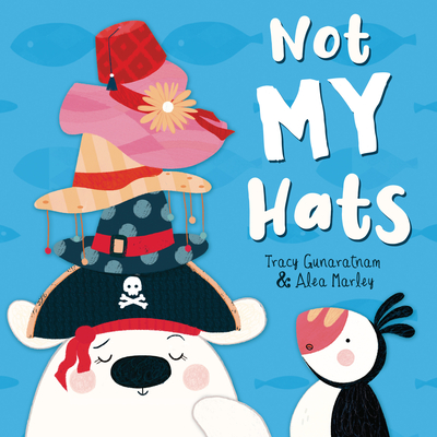 Not My Hats - Gunaratnam, Tracy