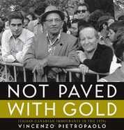 Not Paved with Gold: Italian-Canadian Immigrants in the 1970s