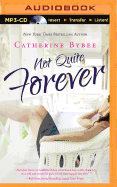 Not Quite Forever