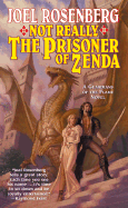Not Really the Prisoner of Zenda: A Guardians of the Flame Novel