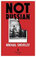 Not Russian: A novel