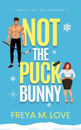 Not the Puck Bunny