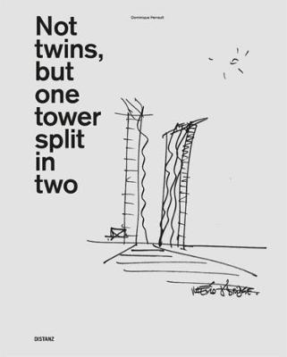 Not Twins, But One Tower Split in Two - Perrault, Dominique