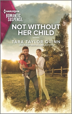 Not Without Her Child - Quinn, Tara Taylor