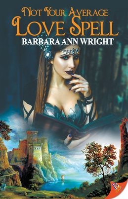 Not Your Average Love Spell - Wright, Barbara Ann