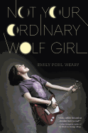 Not Your Ordinary Wolf Girl