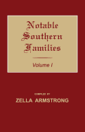 Notable Southern Families. Volume I