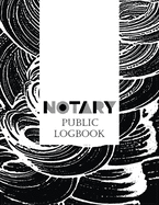 Notary Public Logbook: A Notary Book To Log Notorial Record Acts By A Public Notary Large 8.5 x 11 Inches Notary Journal Modern Design