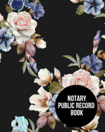 Notary Public Record Book: Notary Journal Public Notary Logbook Large Entries Notary Receipt Book Paperback