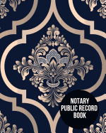 Notary Public Record Book: Notary Journal Public Notary Logbook Large Entries Notary Receipt Book Paperback