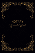 Notary Record Book: Gold Elegant Premium Flexible Record Keeping Journal of Notarial Acts