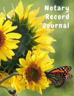 Notary Record Journal: Notary Public Logbook Journal Log Book Record Book, 8.5 by 11 Large, Sunflower Cover