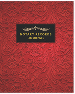 Notary Records Journal: Notary Journal: Public Record Book: Classic Red Notary Public: Official Notary Journal- Public Notary Records Book-Notarial acts records events Log- Notary Template- Notary Receipt Book: Notary Public Logbook.