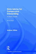 Note-taking for Consecutive Interpreting: A Short Course