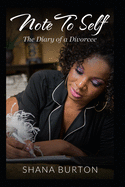Note to Self: The Diary of a Divorcee