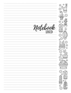 Notebook: 8.5x11 College Ruled Journal with Cacti Margins for Adult Coloring