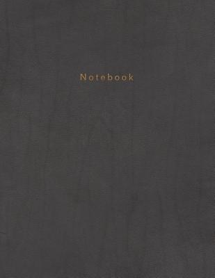 Notebook: Beautiful Dark Grey Leather Style with Gold Lettering 150 College-Ruled Lined Pages 8.5 X 11 - Paper Juice