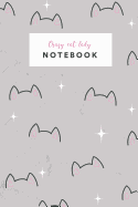 Notebook: Cute Crazy Cat Lady Journal Women and Girls &#9733; School Supplies &#9733; Personal Diary &#9733; Notes 6 X 9 - A5 Notebook 130 Pages Workbook