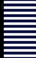 Notebook: Nautical Gifts / Small Writing Journals with Navy Blue and White Stripes [ Wide Ruled * Perfect Bound ]