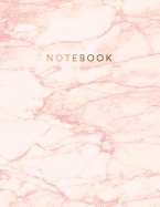 Notebook: Pretty Pink Marble with Bronze Lettering; Great for Journaling, Writing, Taking Notes 150 College-Ruled Lined Pages 8.5 X 11