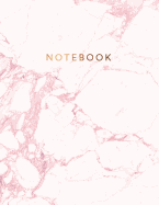 Notebook: Pretty Pink Marble with Bronze Lettering; Great Gift for Girls and Women 150 College-Ruled Lined Pages 8.5 X 11