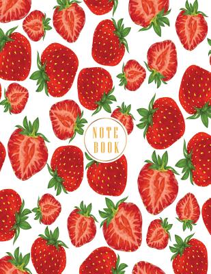 Notebook: Strawberry cover and Dot Graph Line Sketch pages, Extra large (8.5 x 11) inches, 110 pages, White paper, Sketch, Draw and Paint - Cher, C