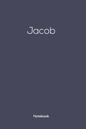 Notebook with Jacob on it: Jacob/first name Notebook/journal/110 blank Pages 6x9 inches, Mette finish cover
