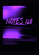 Notes 120: (7 x 10) Notebook