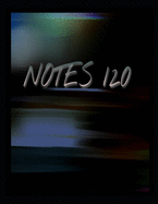 Notes 120: (8.5 X 11) Notebook