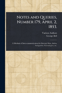 Notes and Queries, Number 179, April 2, 1853.