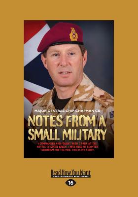 Notes from a Small Military: I Commanded and Fought with 2 Para at the ...