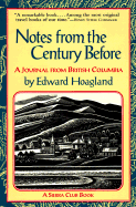 Notes from the Century Before: A Journal from British Columbia