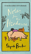Notes from the Henhouse: From the author of O CALEDONIA, a delightful springtime read full of pigs, ponds and fresh air