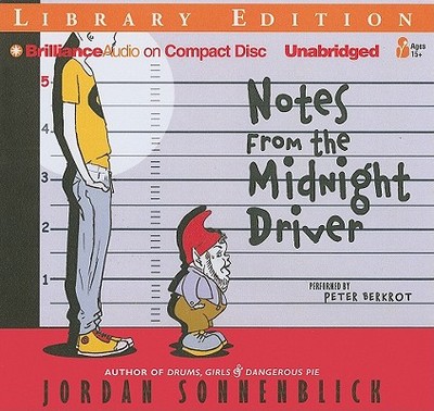 Notes from the Midnight Driver - Sonnenblick, Jordan, and Berkrot, Peter (Read by)