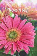 Notes N Stuff: Beautiful Colorful Pink Gerber Daisy Flower 6 X 9 Blank Lined Writing Notebook Journal, 110 Pages