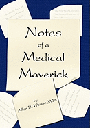 Notes of a Medical Maverick