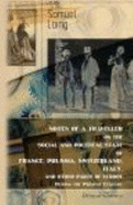 Notes of a Traveller, on the Social and Political State of France, Prussia, Switzerland, Italy and Other Parts of Europe, During the Present Century - Laing, Samuel