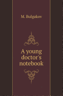 Notes of a Young Doctor