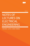 Notes of Lectures on Electrical Engineering