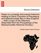 Notes on a Recently Discovered Indenture Relating to David Thomson of Piscataqua and Massachusetts Bay in New England