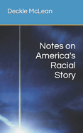 Notes on America's Racial Story