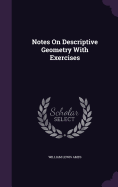 Notes On Descriptive Geometry With Exercises
