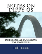 Notes on Diffy QS: Differential Equations for Engineers