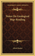 Notes on Geological Map-Reading