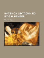 Notes on Leviticus, Ed. by G.H. Pember