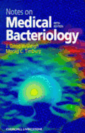 Notes on Medical Bacteriology - Sleigh, J Douglas, and Timbury, Morag C