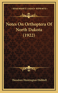 Notes on Orthoptera of North Dakota (1922)