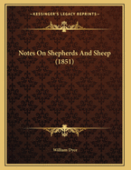 Notes On Shepherds And Sheep (1851)