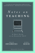 Notes on Teaching: A Short Guide to an Essential Skill