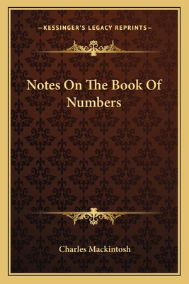 Notes On The Book Of Numbers - Mackintosh, Charles